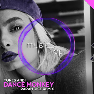 Tones And I Dance Monkey Parah Dice Remix Edm Boost Zippyshare