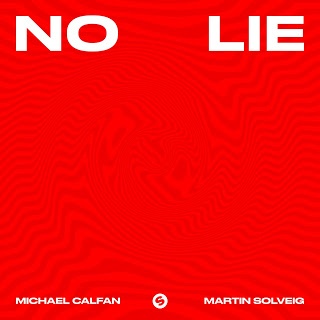 Michael Calfan & Martin Solveig - No Lie (Extended Mix) Future House ...