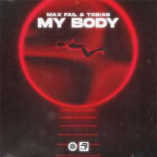 Max Fail & Tob!as - My Body (Extended Mix)